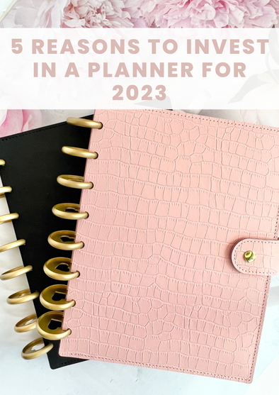 5 Reasons to Invest in a Planner for 2023