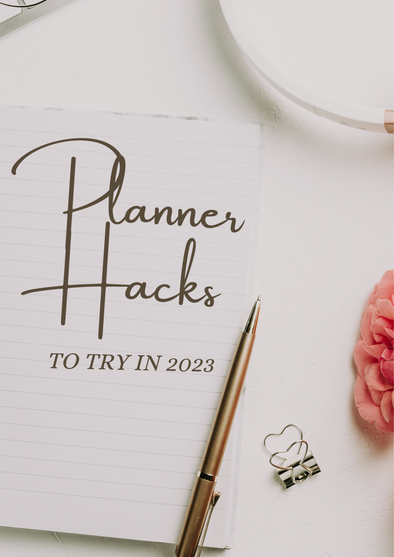 Planner Hacks to try in 2023
