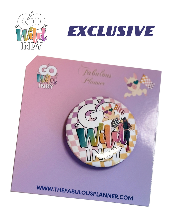 Go Wild Indy Exclusive Button