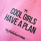 Cool Girls Have a Plan Shopping Tote Bag | Large Pink Planner Girl Tote
