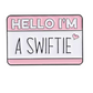 Hello, I'm a Swiftie Enamel Pin