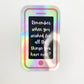 Motivational Phone Die Cut Holographic Sticker