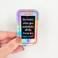 Motivational Phone Die Cut Holographic Sticker