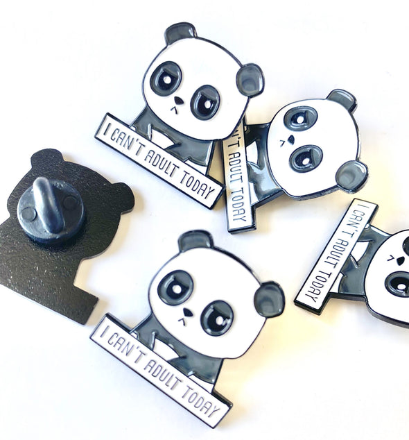 I can't adult today Panda Enamel Pin