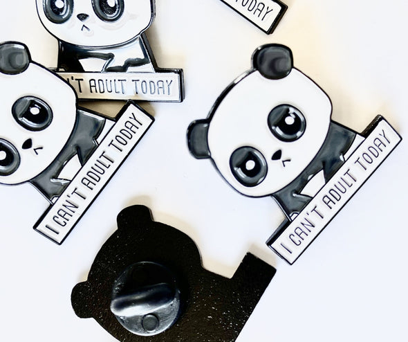 I can't adult today Panda Enamel Pin