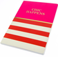 Chic Happens Soft Cover Journal