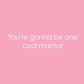 Expecting Cool Mom Baby Shower Card