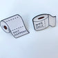 Toilet Paper Enamel Pin