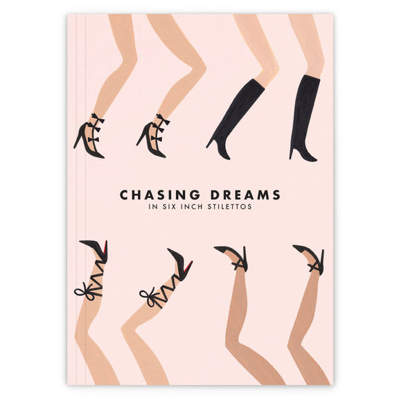 Chasing Dreams in High Heels Journal
