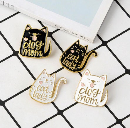 Dog Mom Cat Mom Enamel Pin