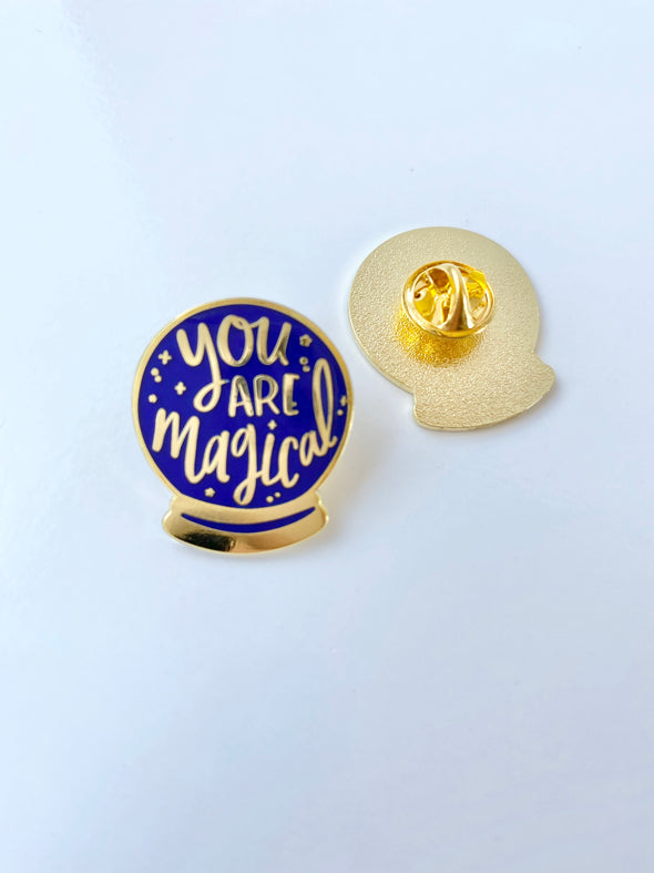 You are Magical Enamel Pin